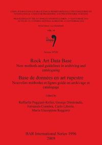 Cover image for Rock Art Data Base: New methods and guidelines in archiving and cataloguing / Nouvelles methodes et lignes guide en archivage et catalogage