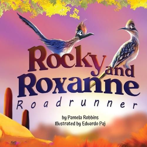 Cover image for Rocky and Roxanne Roadrunner