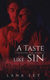 Cover image for A Taste like Sin: An Enemies to Lovers Billionaire Romance