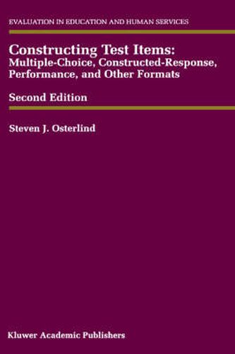 Cover image for Constructing Test Items: Multiple-Choice, Constructed-Response, Performance and Other Formats