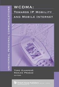 Cover image for WCDMA: Towards IP Mobility and Mobile Internet