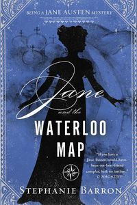 Cover image for Jane And The Waterloo Map: Being a Jane Austen Mystery