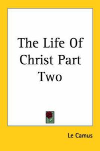 Cover image for The Life Of Christ Part Two