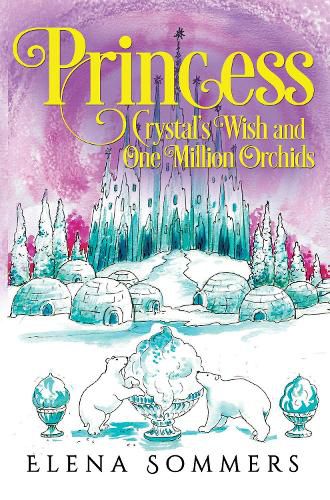 Cover image for Princess Crystal's Wish and One Million Orchids