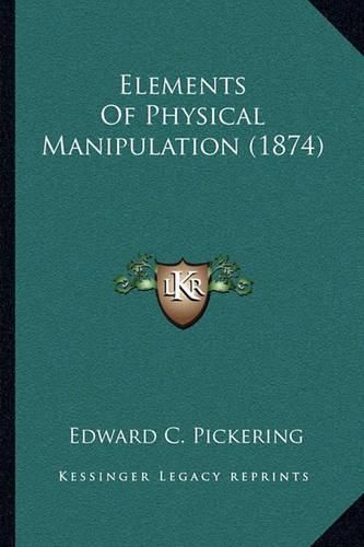 Elements of Physical Manipulation (1874)