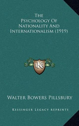 The Psychology of Nationality and Internationalism (1919)