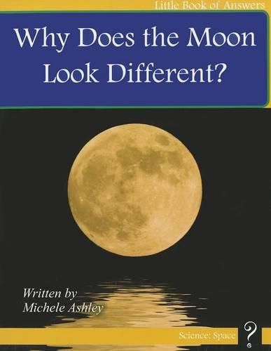 Cover image for Why Does the Moon Look Different?