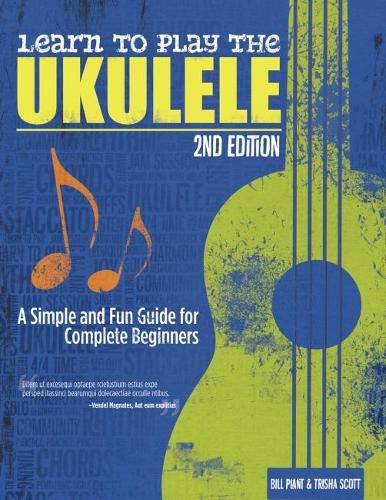 Cover image for Learn to Play the Ukulele, 2nd Ed: A Simple and Fun Guide for Complete Beginners