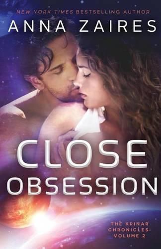 Cover image for Close Obsession: The Krinar Chronicles: Volume 2