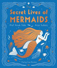 Cover image for The Secret Lives of Mermaids