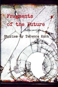 Cover image for Fragments of the Future