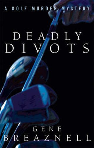 Cover image for Deadly Divots: A Golf Murder Mystery
