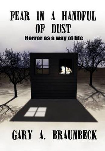 Cover image for Fear in a Handful of Dust: Horror as a Way of Life