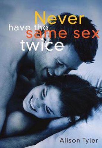 Cover image for Never Have The Same Sex Twice