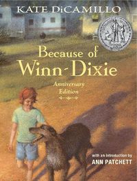 Cover image for Because of Winn-Dixie Anniversary Edition