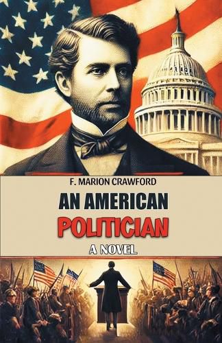 Cover image for An American Politician A Novel