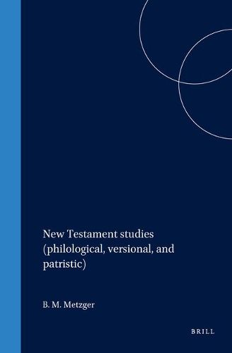 Cover image for New Testament studies (philological, versional, and patristic)