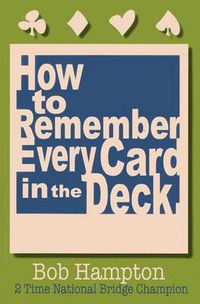 Cover image for How to Remember Every Card in the Deck