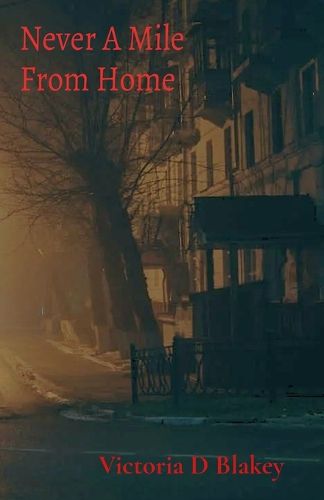 Cover image for Never A Mile From Home