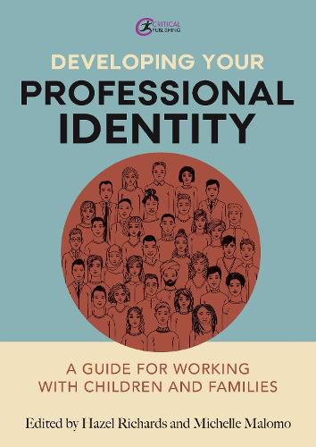 Cover image for Developing Your Professional Identity: A guide for working with children and families