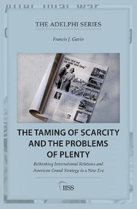 Cover image for The Taming of Scarcity and the Problems of Plenty