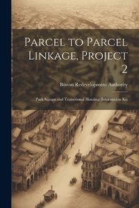 Cover image for Parcel to Parcel Linkage, Project 2