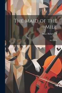 Cover image for The Maid of the Mill