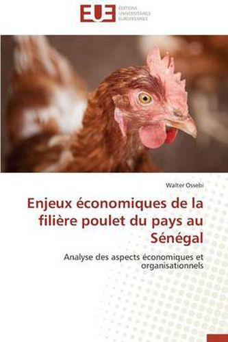 Cover image for Enjeux conomiques de la Fili re Poulet Du Pays Au S n gal