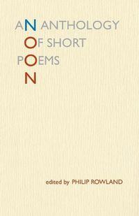 Cover image for Noon: An Anthology of Short Poems