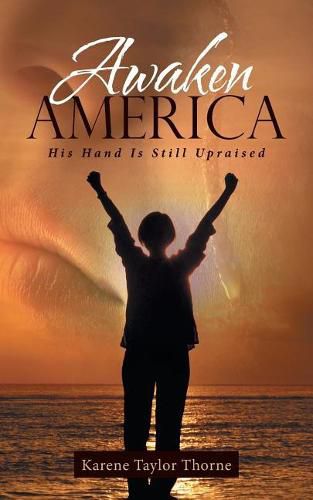 Cover image for Awaken America: His Hand Is Still Upraised