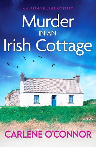 Cover image for Murder in an Irish Cottage: A totally unputdownable Irish village mystery