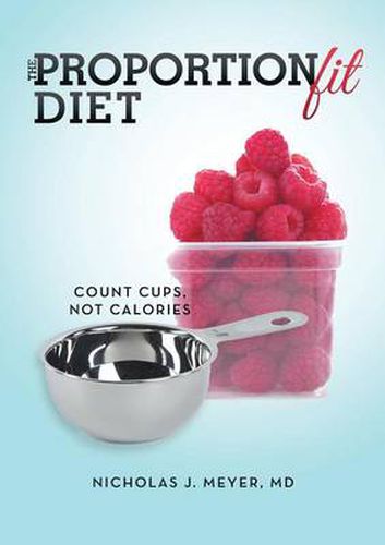 The Proportionfit Diet: Count Cups, Not Calories