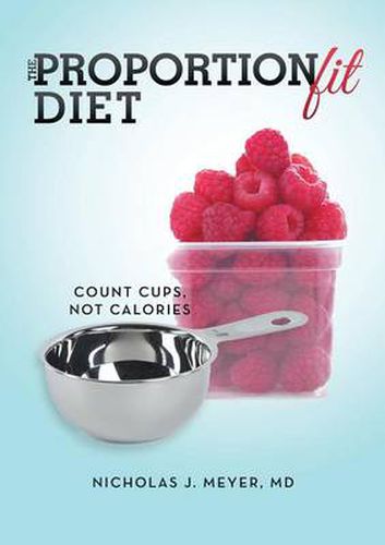 Cover image for The Proportionfit Diet: Count Cups, Not Calories