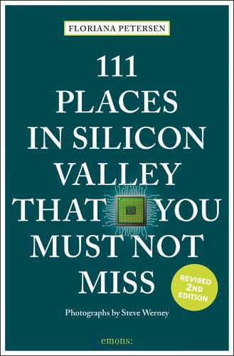 Cover image for 111 Places in Silicon Valley That You Must Not Miss