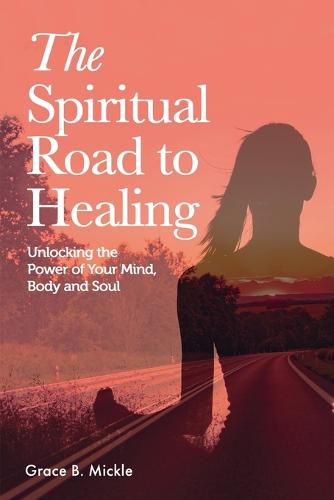 Cover image for The Spiritual Road to Healing