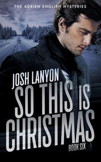 Cover image for So This is Christmas: The Adrien English Mysteries 6
