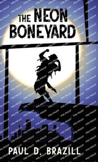 Cover image for The Neon Boneyard