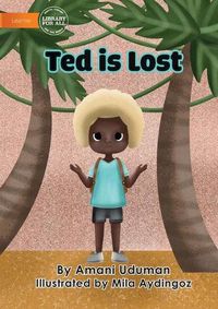 Cover image for Ted Is Lost