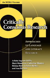 Cover image for On Critically Conscious Research: Approaches to Language and Literacy Research