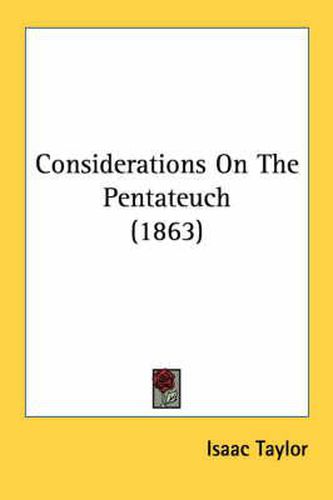 Cover image for Considerations on the Pentateuch (1863)