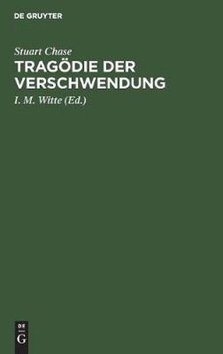 Tragoedie Der Verschwendung: Gemeinwirtschaftliche Gedanken in Amerika