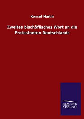 Cover image for Zweites bischoeflisches Wort an die Protestanten Deutschlands