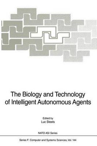 Cover image for The Biology and Technology of Intelligent Autonomous Agents