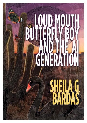 Cover image for Loud Mouth, Butterfly Boy and The AI Generation