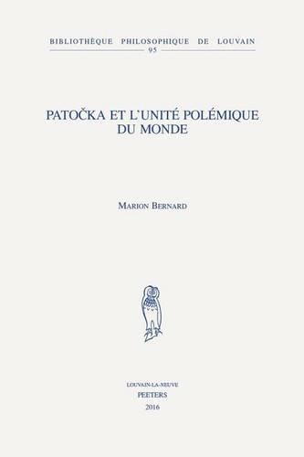 Cover image for Patocka et l'unite polemique du monde