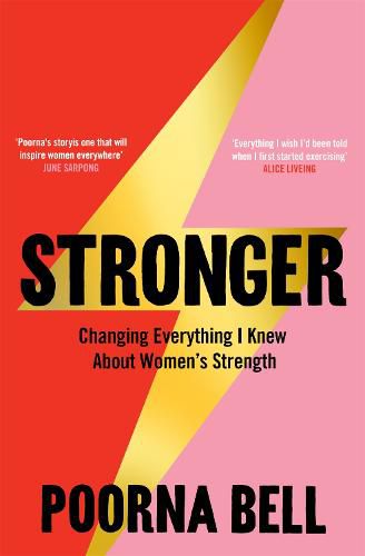 Stronger: Changing Everything I Knew About Women's Strength