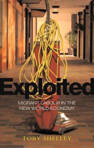 Cover image for Exploited: Migrant Labour in the New Global Economy
