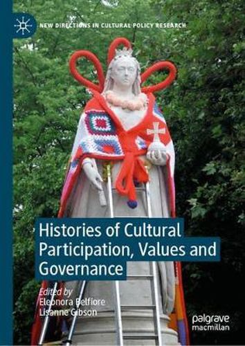 Cover image for Histories of Cultural Participation, Values and Governance