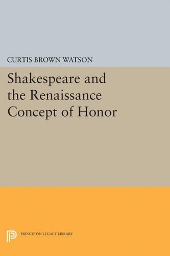 Cover image for Shakespeare and the Renaissance Concept of Honor