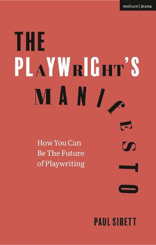 Cover image for The Playwright's Manifesto: How You Can Be The Future of Playwriting